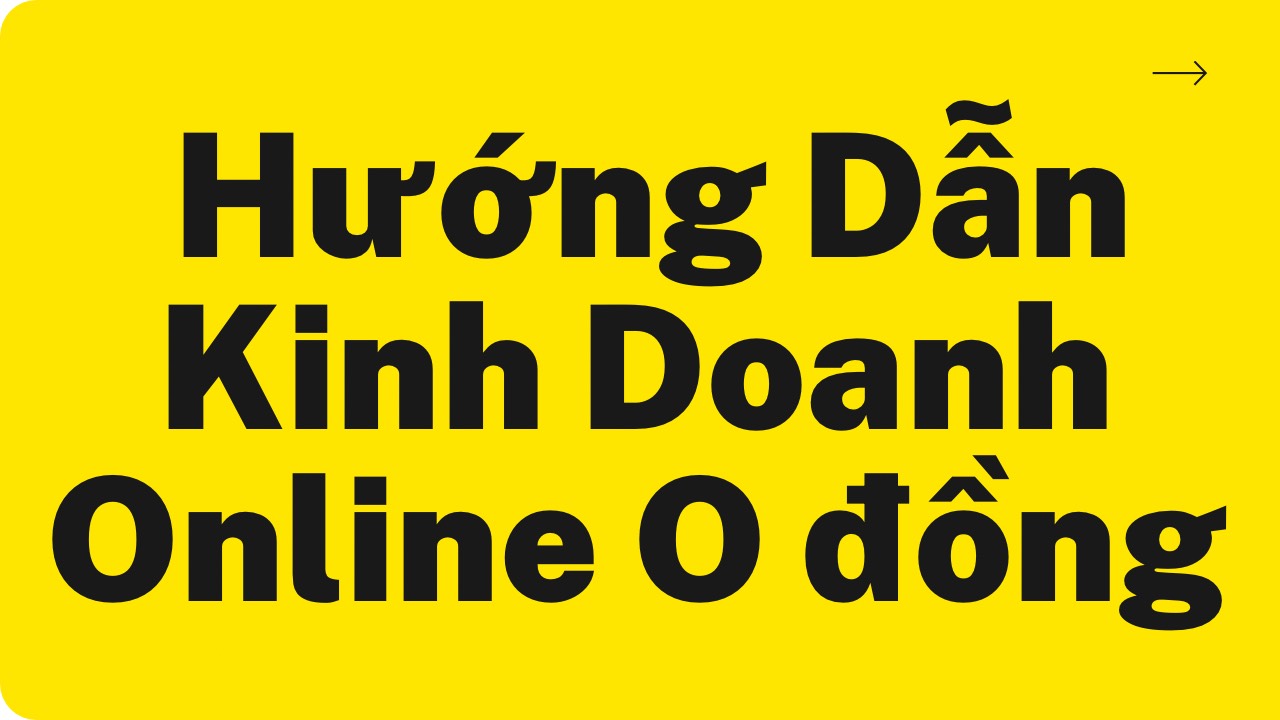 hướng dẫn kinh doanh online o đồng